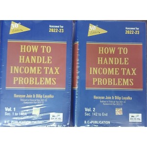 Book Corporation's How to Handle Income Tax Problems A. Y. 2022-23 by Adv. Narayan Jain & Dilip Loyalka [2 HB Volumes] 